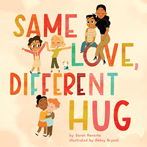 Same Love, Different Hug von Clarion Books