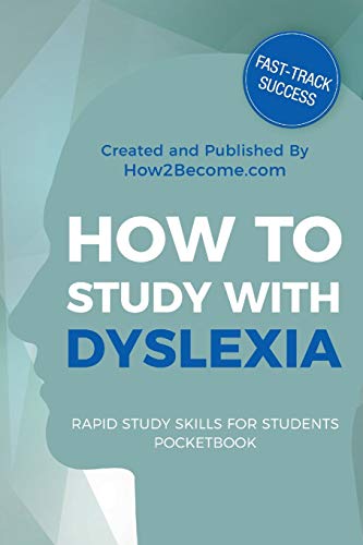 How to Study with Dyslexia Pocketbook (Rapid Study Skills for Students)