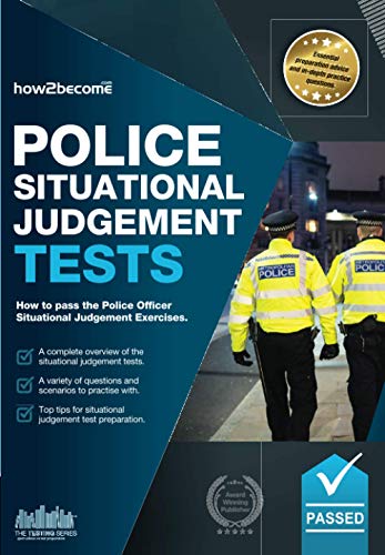 Police Situational Judgement Tests: How to pass the Police Officer Situational Judgement Exercises: 100 Practice Situational Judgement Exercises von How2Become Ltd