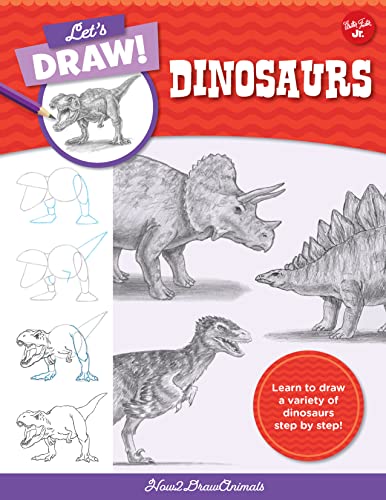 Let's Draw Dinosaurs: Learn to draw a variety of dinosaurs step by step! (7)
