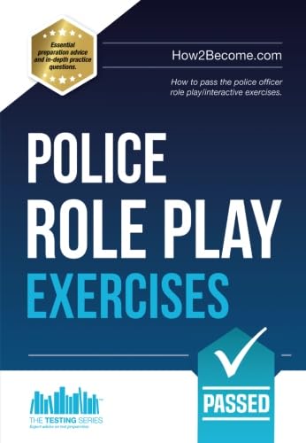 Police Role Play Exercises: How to pass the police officer role play/interactive exercises. Police Role Play Exercises: How to pass the police officer role play/interactive exercises.