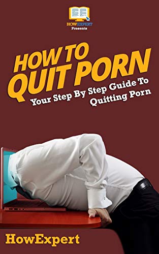 How to Quit Porn How to Quit Porn