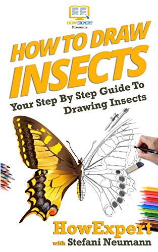 How To Draw Insects: Your Step By Step Guide To Drawing Insects von Howexpert