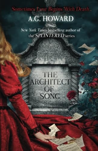 The Architect of Song (Haunted Hearts Legacy, Band 1) von A.G. Howard