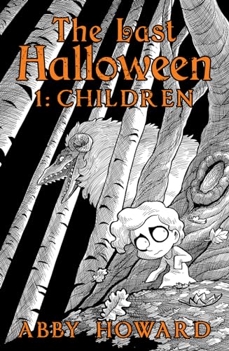Last Halloween: Children (The Last Halloween, 1, Band 1)