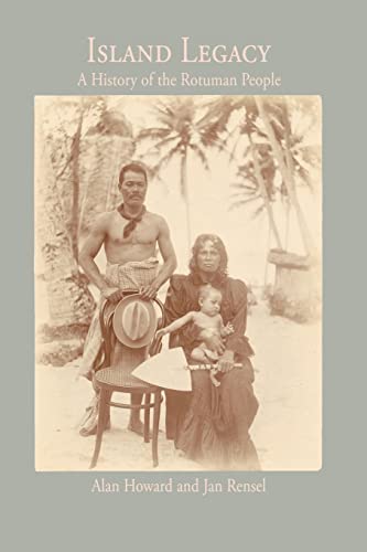 Island Legacy: A History of the Rotuman People von Trafford Publishing