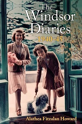 The Windsor Diaries: A childhood with the young Princesses Elizabeth and Margaret von Hodder & Stoughton