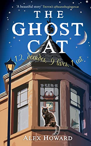 The Ghost Cat: 12 decades, 9 lives, 1 cat von Bonnier Books UK