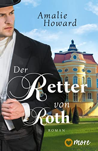 Der Retter von Roth: Roman (2) (Die Regency Rogues, Band 2)