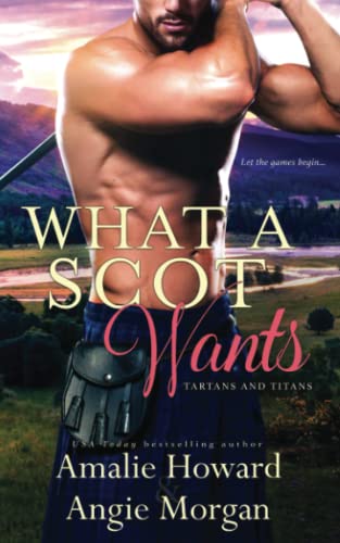 What a Scot Wants (Tartans and Titans) von Independently Published