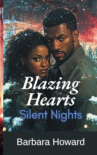 Blazing Hearts, Silent Nights von Independently published