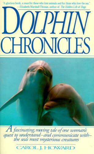 Dolphin Chronicles: One Woman's Quest to Understand the Sea's Most Mysterious Creatures von Bantam Books