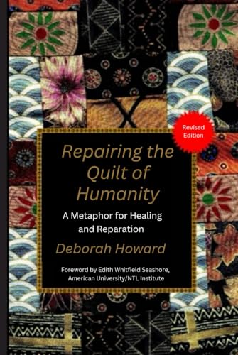 Repairing the Quilt of Humanity: A Metaphor for Healing and Reparation