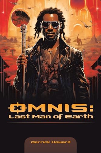 Omnis: Last Man of Earth von AuthorHouse