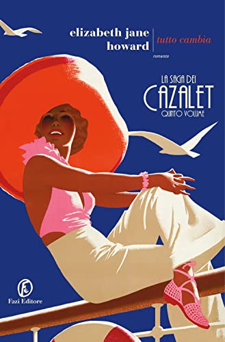 Tutto cambia. La saga dei Cazalet (Vol. 5) (Le strade) von Fazi