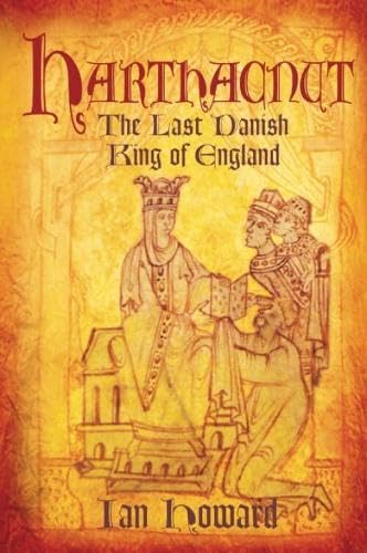Harthacnut: The Last Danish King of England von Tempus Publishing Ltd