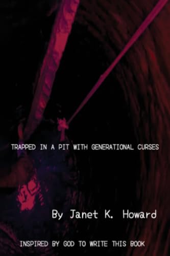 Trapped In a Pit with Generational Curses von Self Publishing