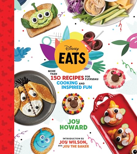 Disney Eats: More than 150 Recipes for Everyday Cooking and Inspired Fun von Disney Editions