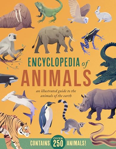 Encyclopedia of Animals: An Illustrated Guide to the Animals of the Earth von Castle Books