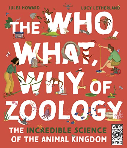 The Who, What, Why of Zoology: The Incredible Science of the Animal Kingdom von Quarto Publishing Group
