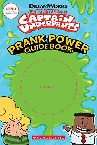 The Epic Tales of Captain Underpants: Prank Power Guidebook von Scholastic US