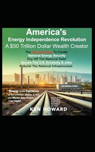 America's Energy Independence Revolution: A $50 Trillion Dollar Wealth Creator von Independently published