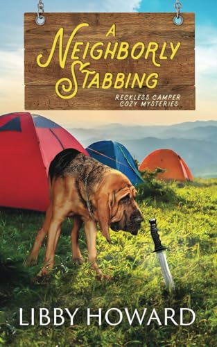 A Neighborly Stabbing (Reckless Camper Cozy Mysteries, Band 5) von Independently published