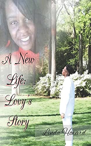 A New Life: Lovy's Story A New Life: Lovy's Story