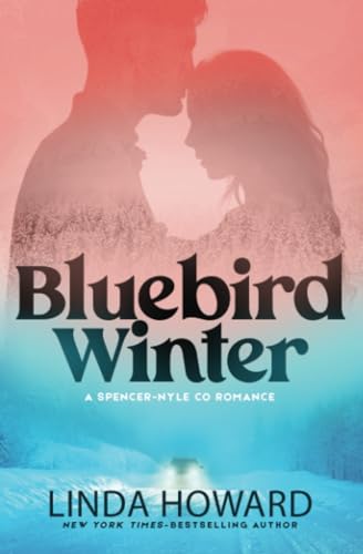 Bluebird Winter (A Spencer-Nyle Co Romance)