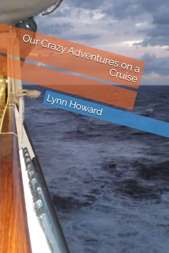 Our Crazy Adventures on a Cruise von Independently published