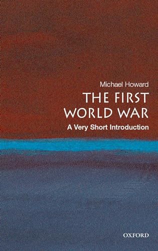 The First World War: A Very Short Introduction (Very Short Introductions) von Oxford University Press, USA