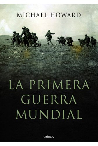 La Primera Guerra Mundial (Memoria Crítica) von Editorial Crítica