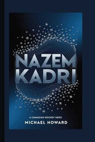 NAZEM KADRI: A Canadian Hockey Hero NAZEM KADRI: A Canadian Hockey Hero von Independently published