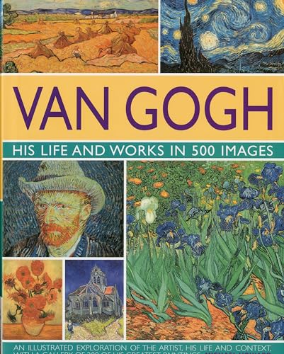 Van Gogh: His Life and Works in 500 Images von Lorenz Books