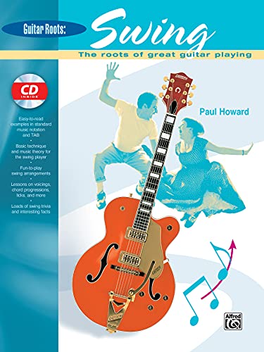 Guitar Roots -- Swing: The Roots of Great Guitar Playing, Book & CD