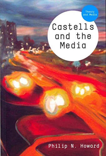 Castells and the Media: Theory and Media (TM - Theory and Media) von Wiley