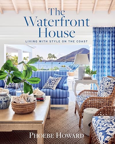 The Waterfront House: Living with Style on the Coast von Abrams & Chronicle Books