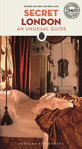 Secret London: An unusual guide (Secret Guides: Local Guides by Local People) von Jonglez Verlag