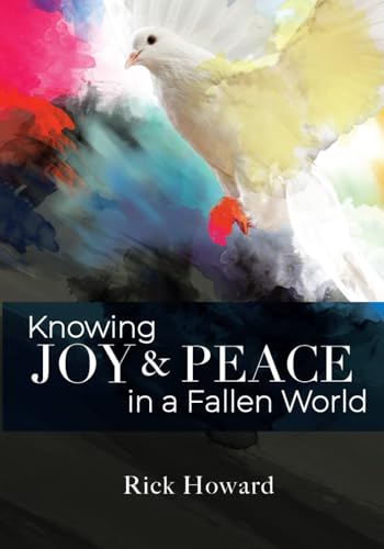 Knowing Joy and Peace in a Fallen World von Independently published