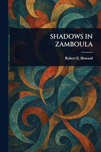 Shadows in Zamboula von Anson Street Press