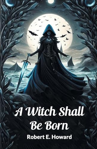 A Witch Shall Be Born von Double 9 Books