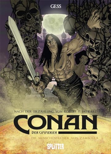 Conan der Cimmerier: Die Menschenfresser von Zamboula von Splitter Verlag