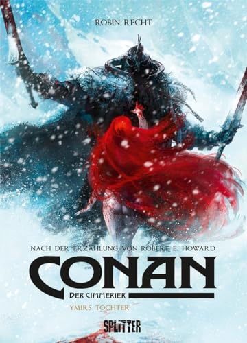 Conan der Cimmerier: Ymirs Tochter von Splitter Verlag