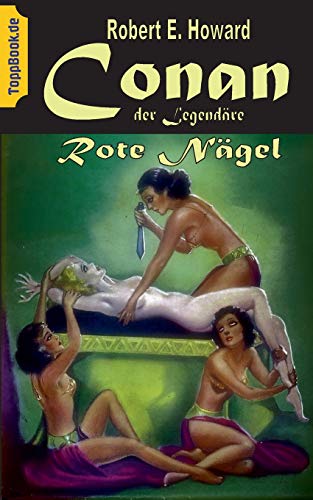Conan der Legendäre: Rote Nägel (ToppBook Fantastische Welt)