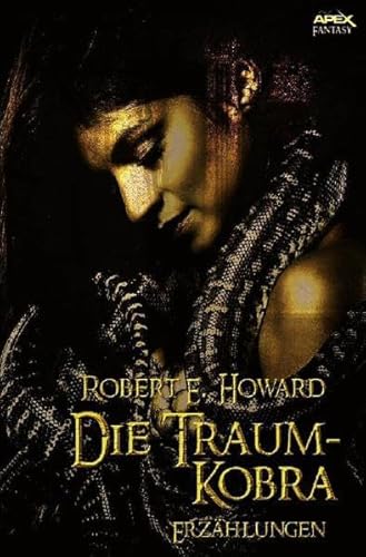 DIE TRAUM-KOBRA: Erzählungen