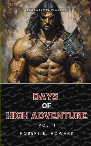 Days of High Adventure Vol. 1 von Edge Weaver LLC