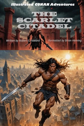 Illustrated CONAN Adventures: The Scarlet Citadel von Independently published