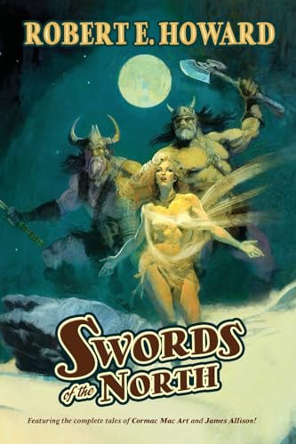 Swords of the North von Robert E. Howard Foundation Press