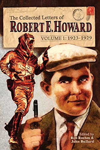 The Collected Letters of Robert E. Howard, Volume 1 (Ultimate Edition, Band 2) von REH Foundation Press