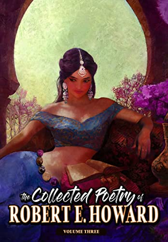 The Collected Poetry of Robert E. Howard, Volume 3 von Reh Foundation Press